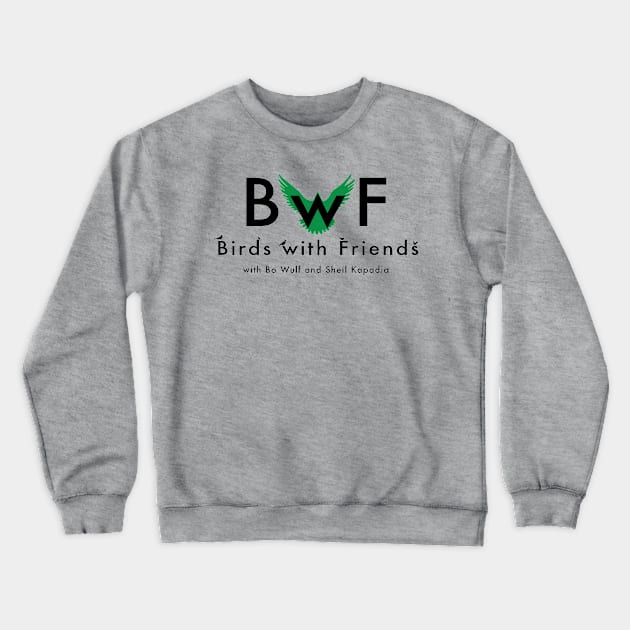 Birds With Friends Crewneck Sweatshirt by Birds With Friends